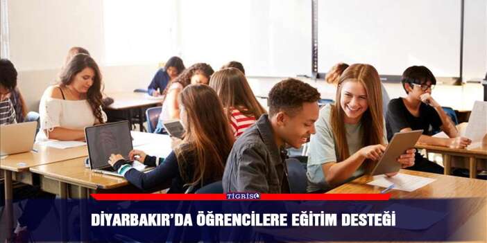 Diyarbakır’da öğrencilere burs imkanı