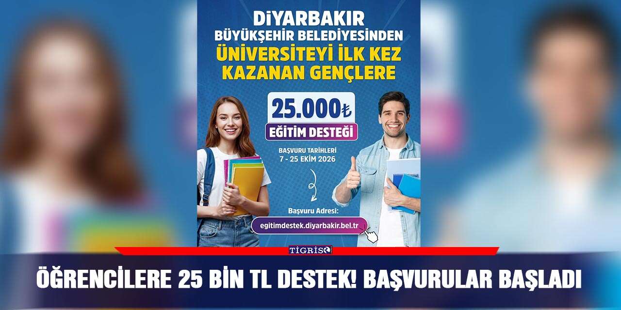 Öğrencilere 25 bin TL destek! Başvurular başladı