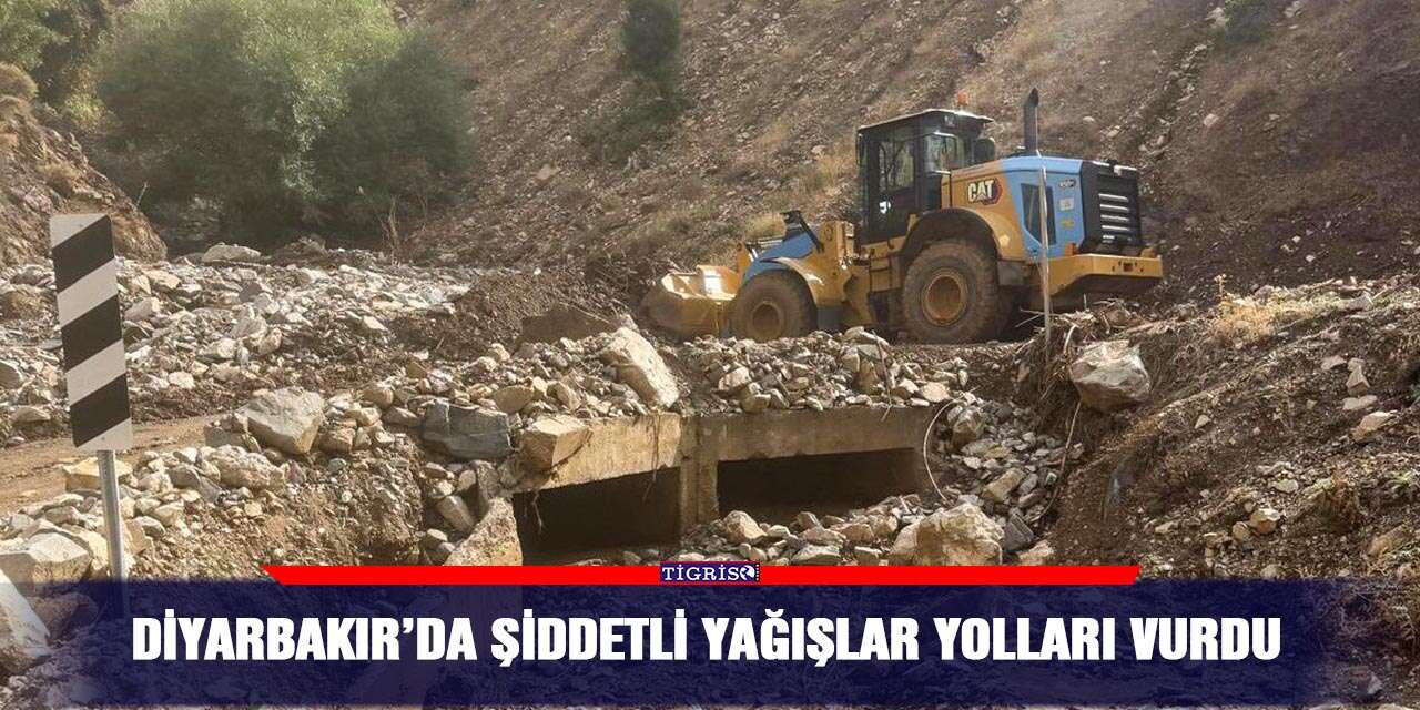 Diyarbakır’da şiddetli yağışlar yolları vurdu