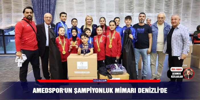 Amedspor'un şampiyonluk mimarı Denizli'de