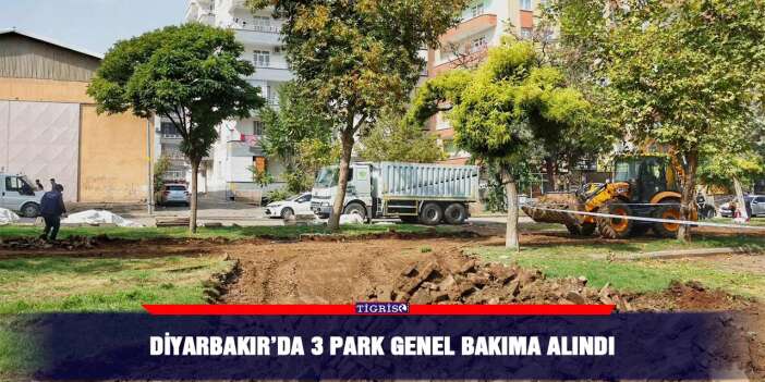 Diyarbakır’da 3 park genel bakıma alındı