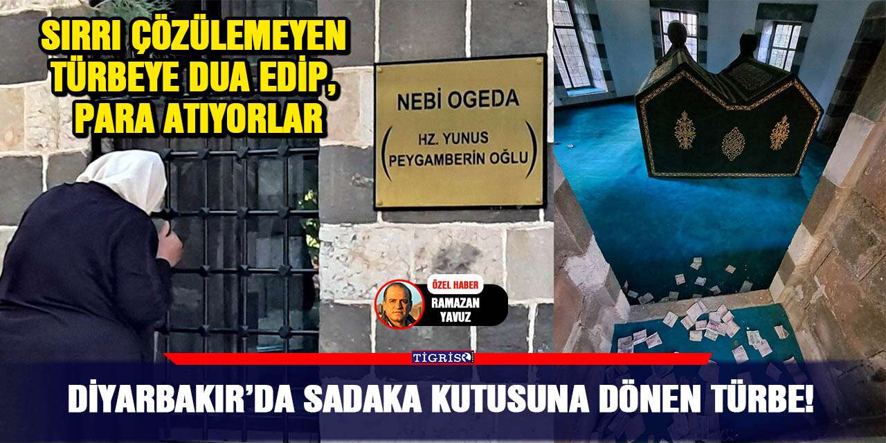Diyarbakır’da sadaka kutusuna dönen türbe!