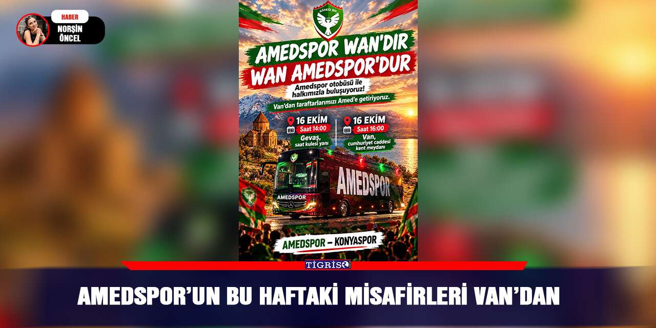 Amedspor’un bu haftaki misafirleri Van’dan