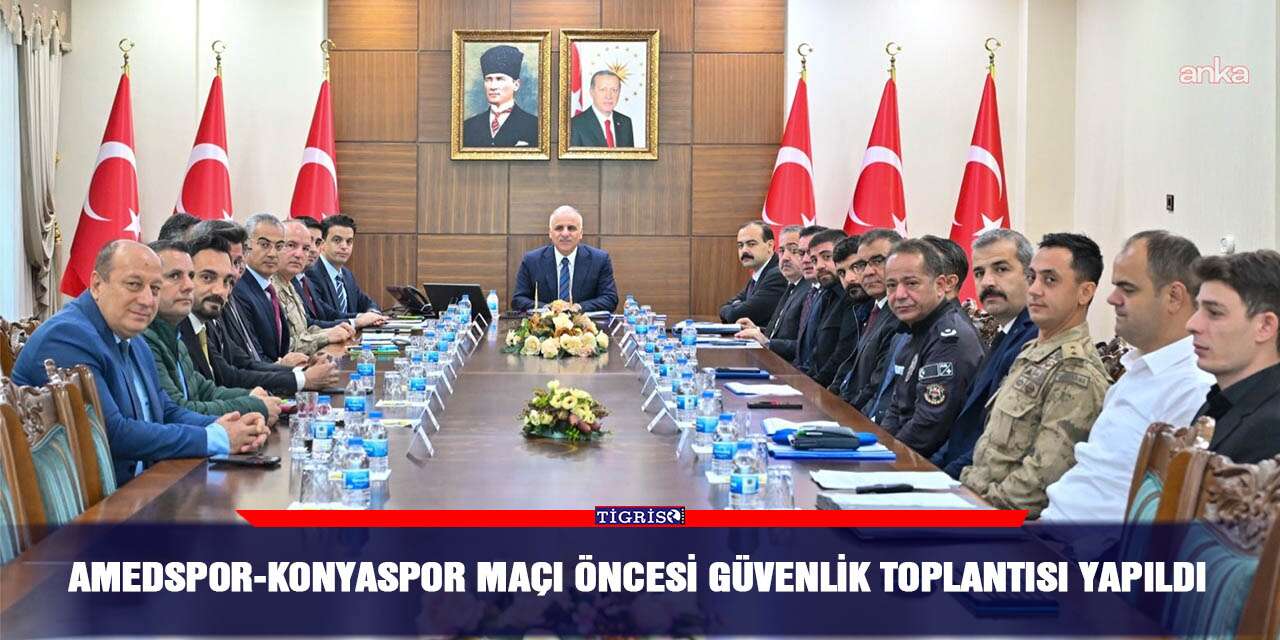Amedspor-Konyaspor maçı öncesi güvenlik toplantısı yapıldı