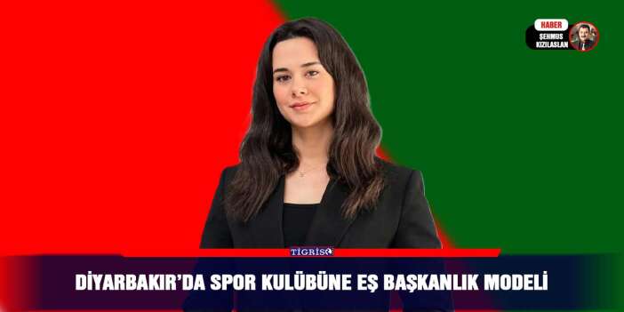 Diyarbakır’da spor kulübüne Eş Başkanlık modeli