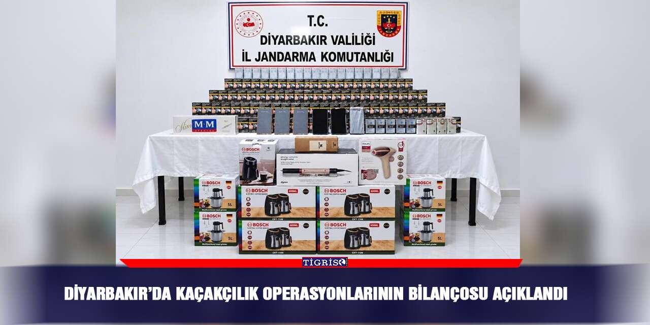 Diyarbakır’da kaçakçılık operasyonlarının bilançosu açıklandı