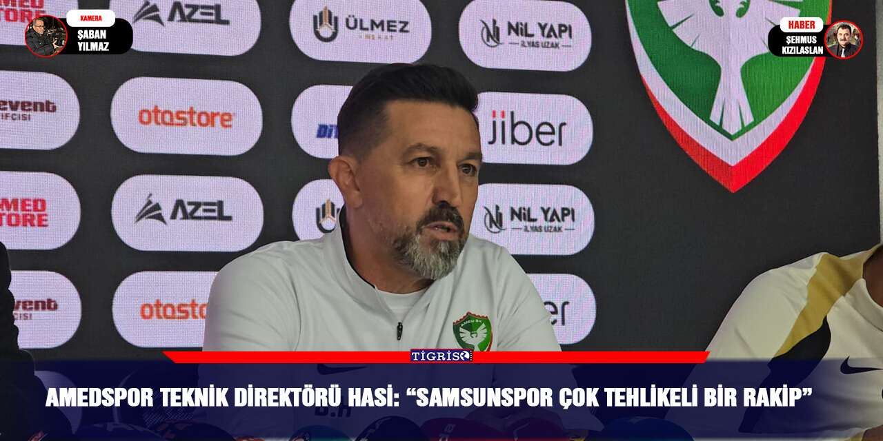 Amedspor Teknik Direktörü Hasi: “Samsunspor çok tehlikeli bir rakip”