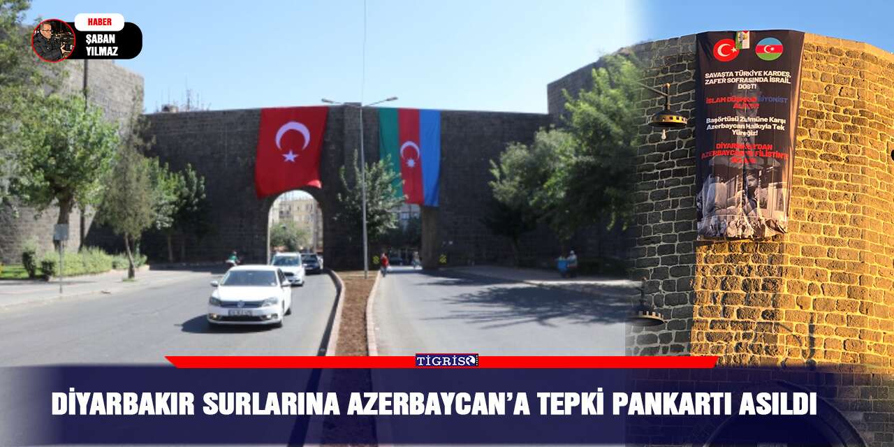 Diyarbakır Surlarına Azerbaycan’a tepki pankartı asıldı