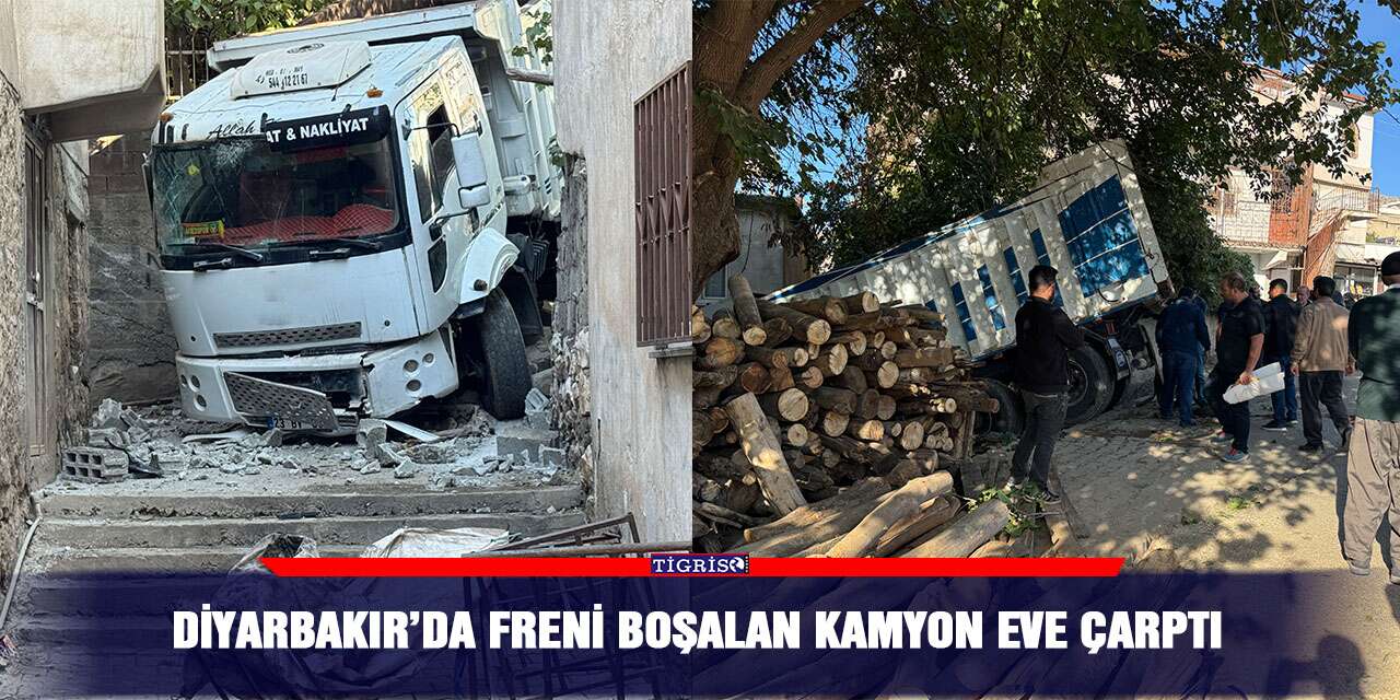 Diyarbakır’da freni boşalan kamyon eve çarptı