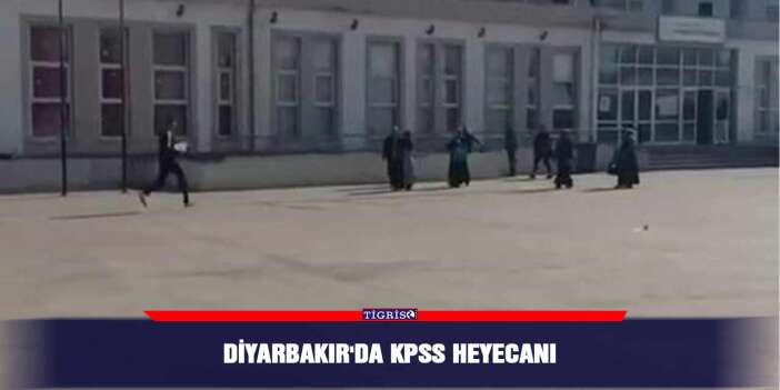 Diyarbakır'da KPSS heyecanı