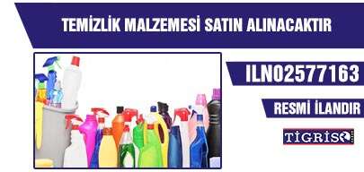 TEMİZLİK MALZEMESİ SATIN ALINACAKTIR