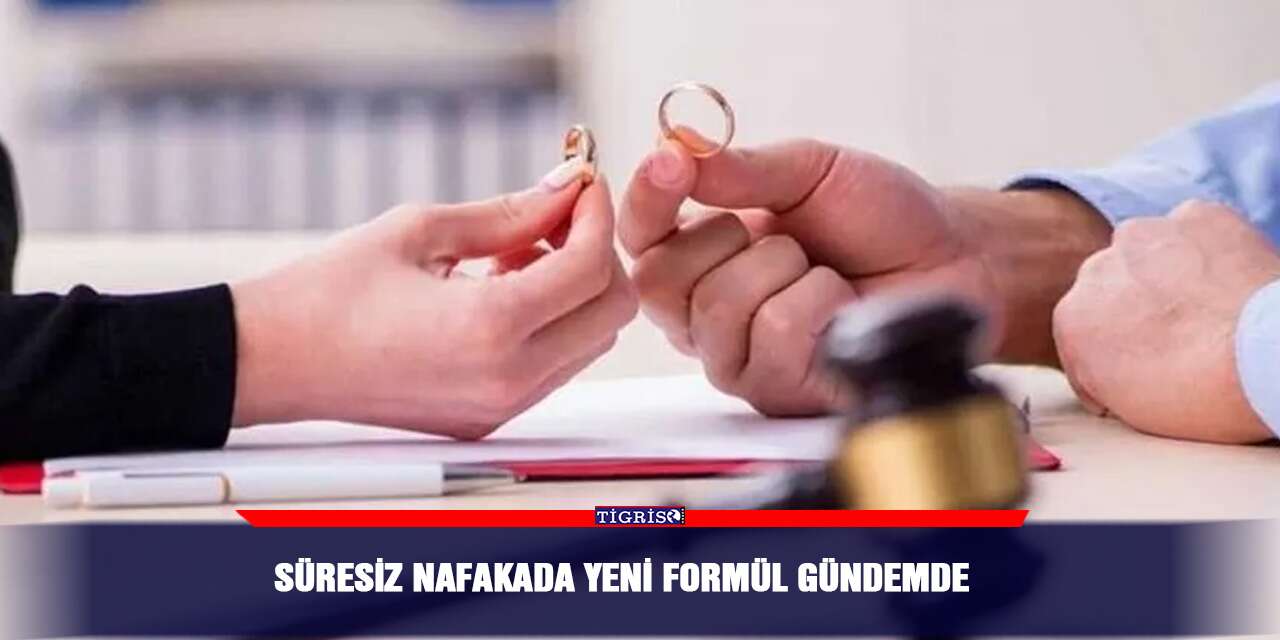 Süresiz nafakada yeni formül gündemde