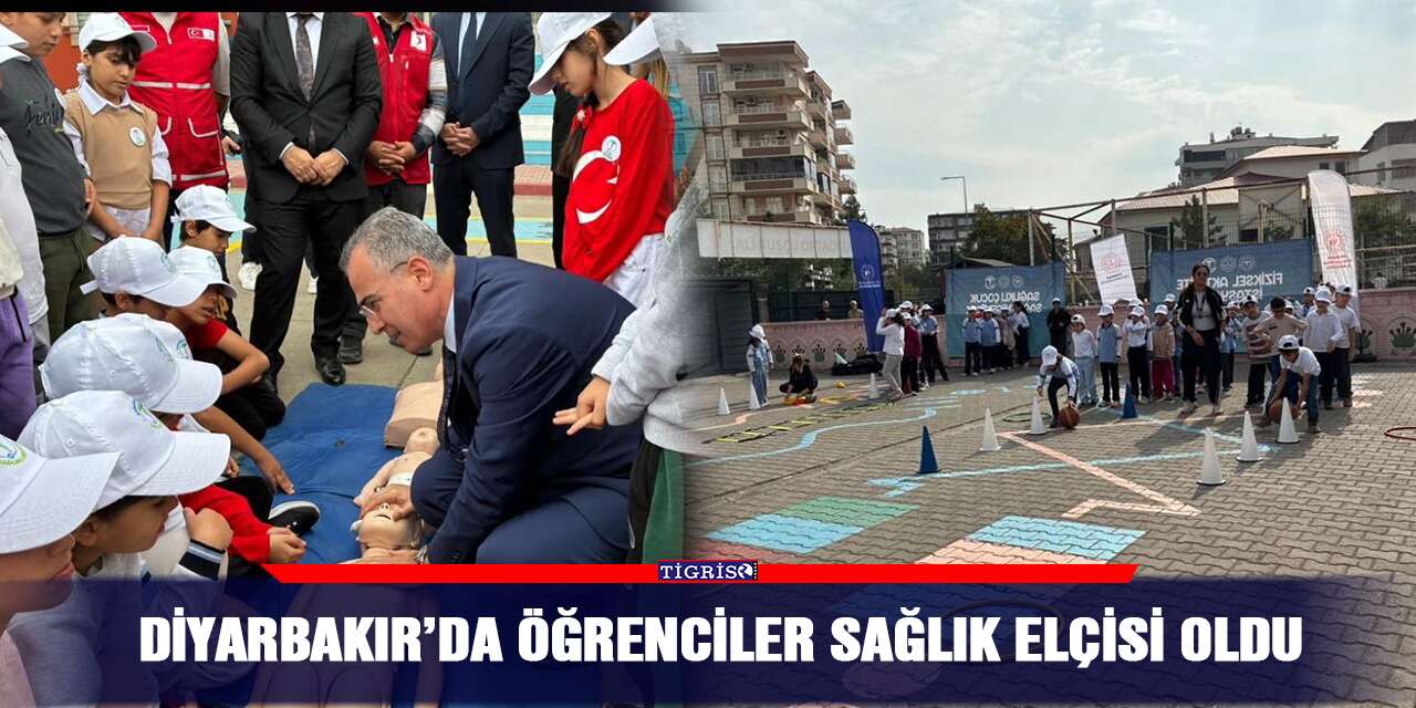 Diyarbakır’da öğrenciler sağlık elçisi oldu