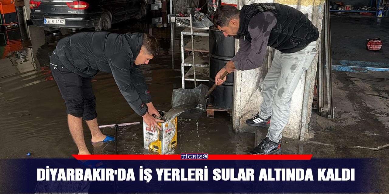 Diyarbakır'da iş yerleri sular altında kaldı