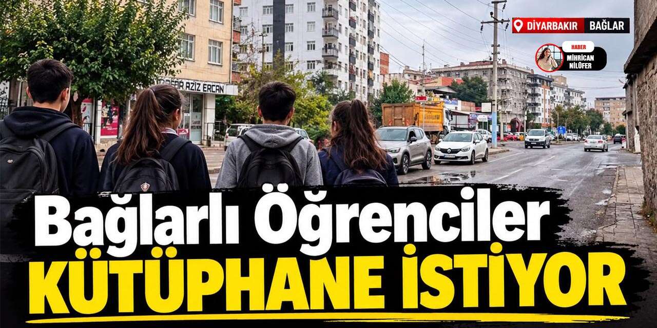 Bağlarlı LGS öğrencilerinden kütüphane çağrısı