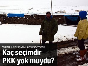 Yukarı Tütek köyü seçmeni: Kaç seçimdir AK Parti'ye oy verdik, o zaman PKK yok muydu?