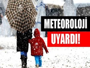 Meteoroloji Uyardı