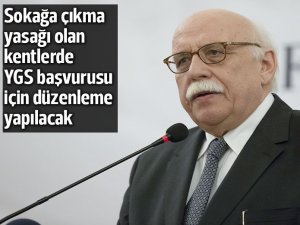 Sokağa çıkma yasağı olan kentlerde YGS başvurusu için yeniden düzenleme