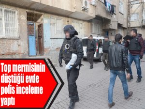 Top mermisinin düştüğü evde polis inceleme yaptı