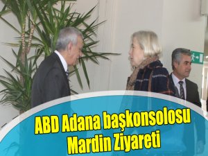 ABD Adana başkonsolosu Mardin Ziyareti