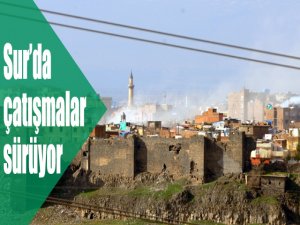 Sur’da çatışmalar sürüyor