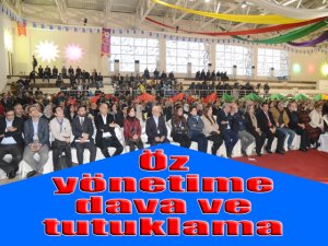 Öz yönetime dava ve tutuklama