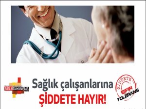 “Sağlıkta Şiddet yasası Meclis'ten geçsin”