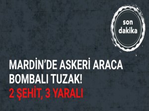 Derik'te Askeri Araca Bombalı Tuzak! 2 Şehit, 3 Yaralı