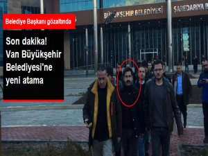 Van Büyükşehir Belediye Başkanlığına Van Valisi İbrahim Taşyapan Vekil Olarak Atandı