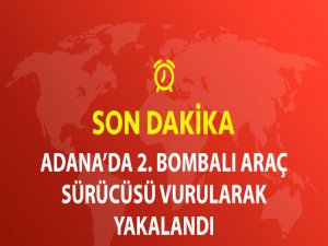 Adana'da Aranan Saldırgan Bombalı Araçta Vurularak Yakalandı
