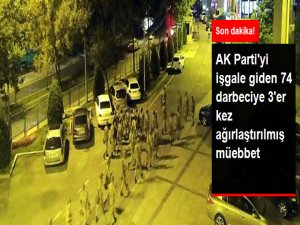 15 Temmuz'da AK Parti İstanbul İl Başkanlığı'nı İşgale Giden Askerlere Dava Açıldı