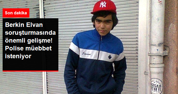 Berkin Elvan Davasında Bir Polise Dava Açıldı! Müebbet Hapsi İsteniyor
