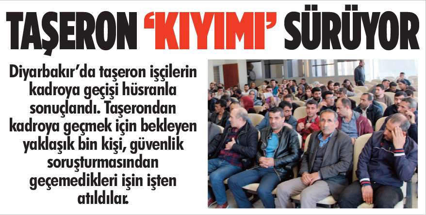 Diyarbakır'da Taşeron ‘kıyımı’ sürüyor