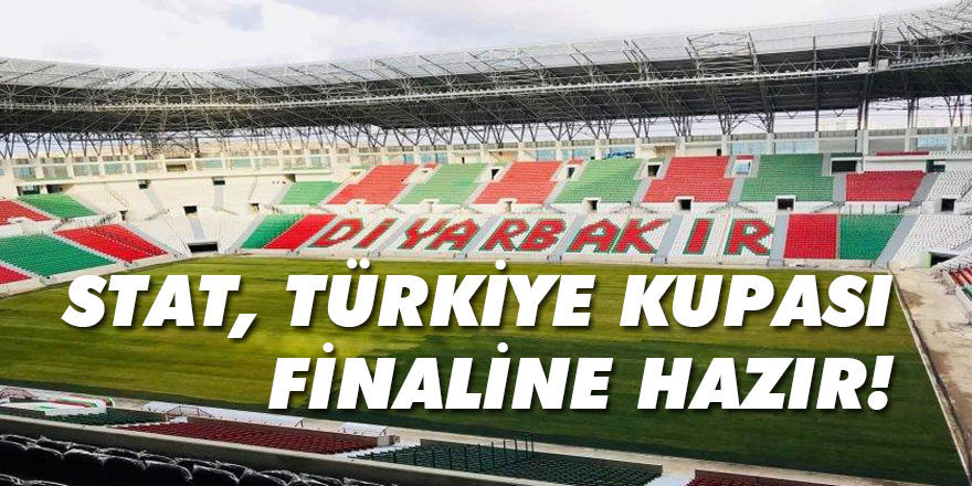 Stat, Türkiye kupası finaline hazır!