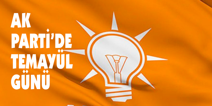 AK Parti’de temayül günü