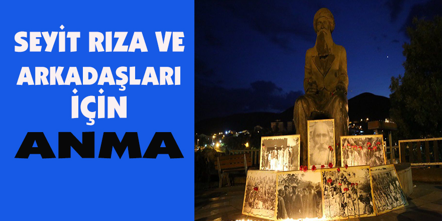 Seyit Rıza ve arkadaşları için anma
