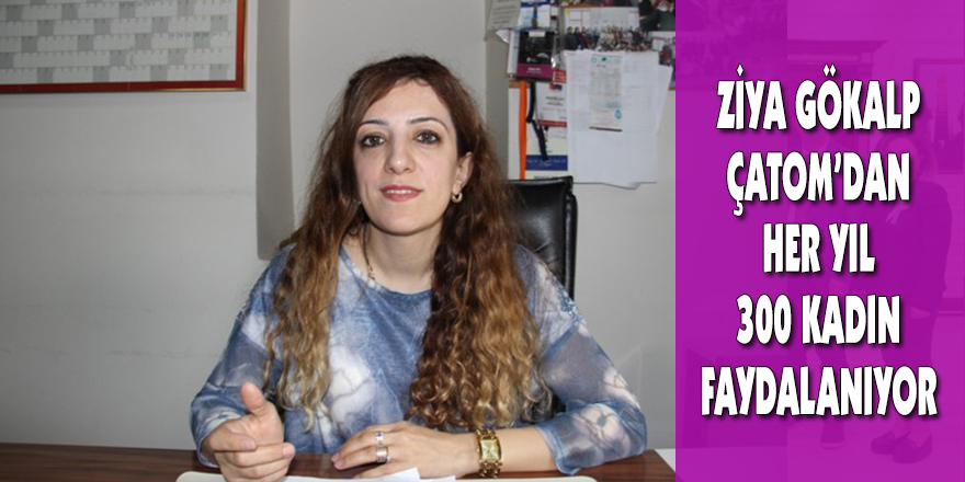 ÇATOM’dan 300 kadın faydalanıyor