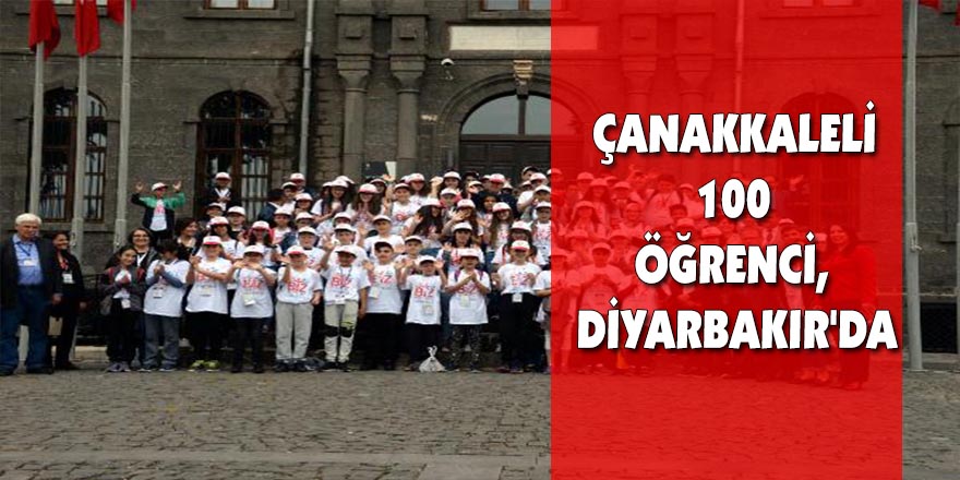 Çanakkaleli 100 öğrenci, Diyarbakır'da