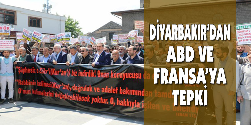 Diyarbakır’dan ABD ve Fransa’ya tepki