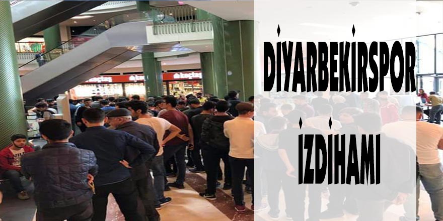 Diyarbekirspor izdihamı