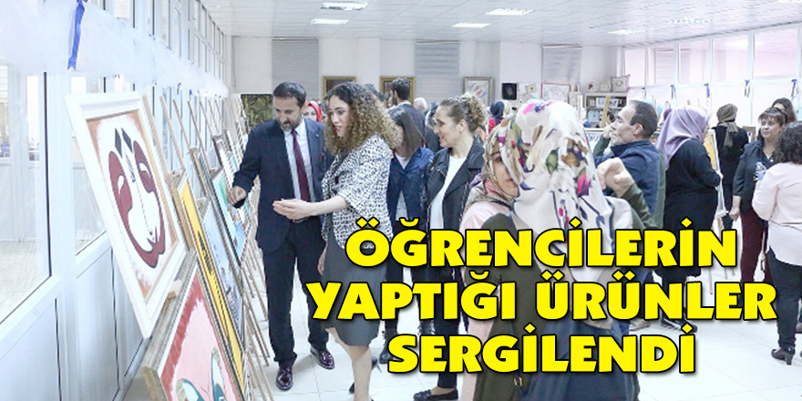 KYK ÖĞRENCİLERİN YAPTIĞI ÜRÜNLER SERGİLENDİ