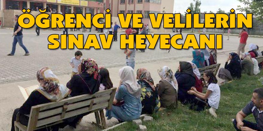 Öğrenci ve velilerin sınav heyecanı