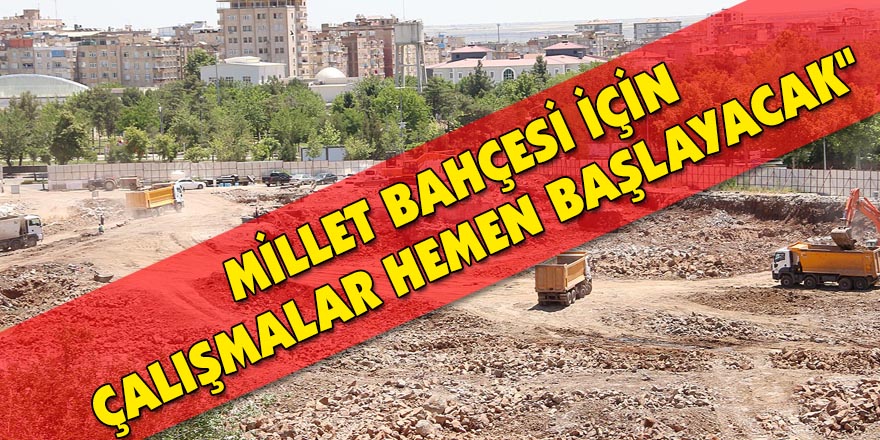 Millet Bahçesi İçin Çalışmalar Hemen Başlayacak