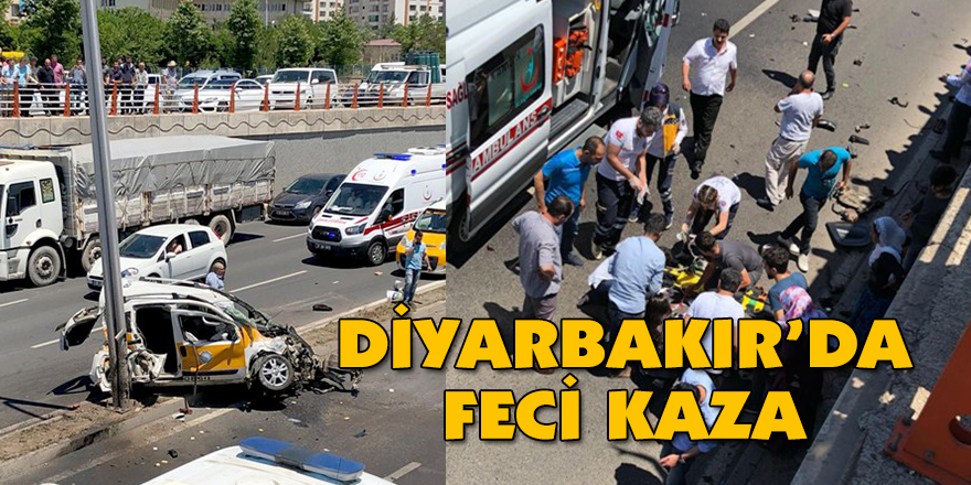 DİYARBAKIR’DA FECİ KAZA