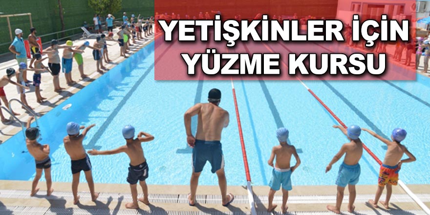 YETİŞKİNLER İÇİN YÜZME KURSU