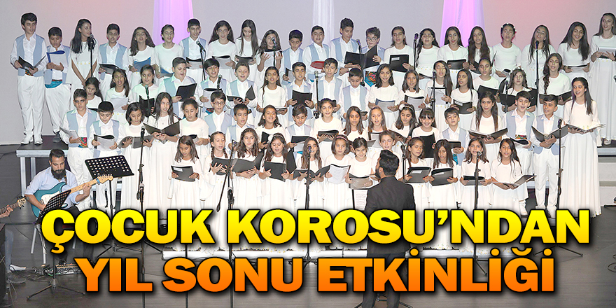 ÇOCUK KOROSU’NDAN YIL SONU ETKİNLİĞİ