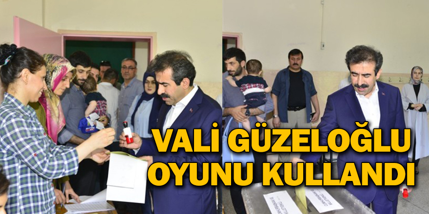 VALİ GÜZELOĞLU OYUNU KULLANDI