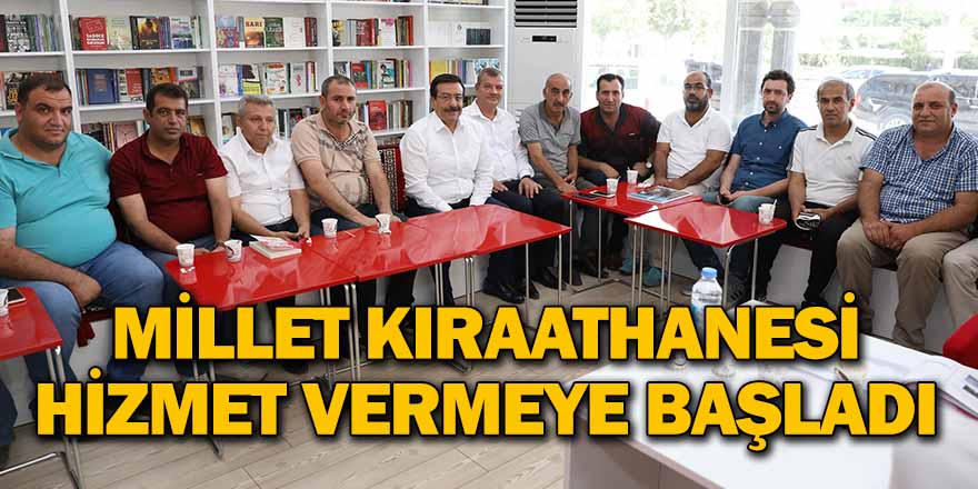 MİLLET KIRAATHANESİ HİZMET VERMEYE BAŞLADI