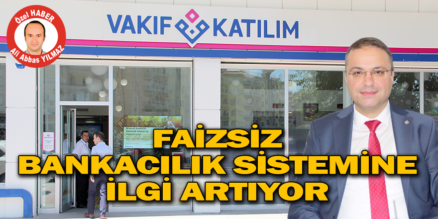 Katılım bankacılığına vatandaşın ilgisi artıyor