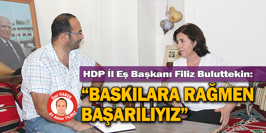 "Baskılara rağmen başarılıyız"